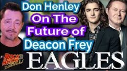 Don-Henley-On-Deacon-Freys-Future-With-The-Eagles