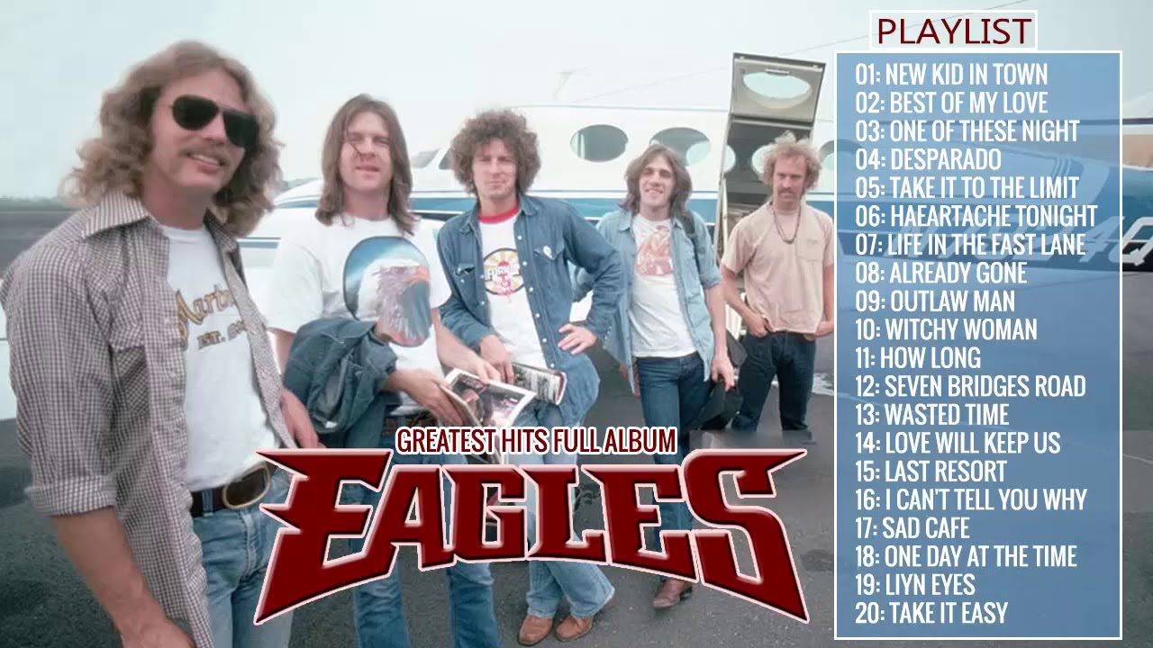 THE EAGLES Greatest Hits Full Album Best Songs The Eagles Of All Time